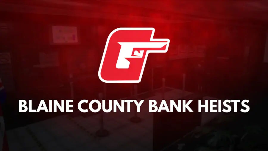 Blaine County Bank Robberies